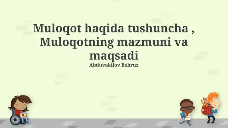 Muloqot haqida tushuncha, Muloqotning mazmuni va maqsadi 1