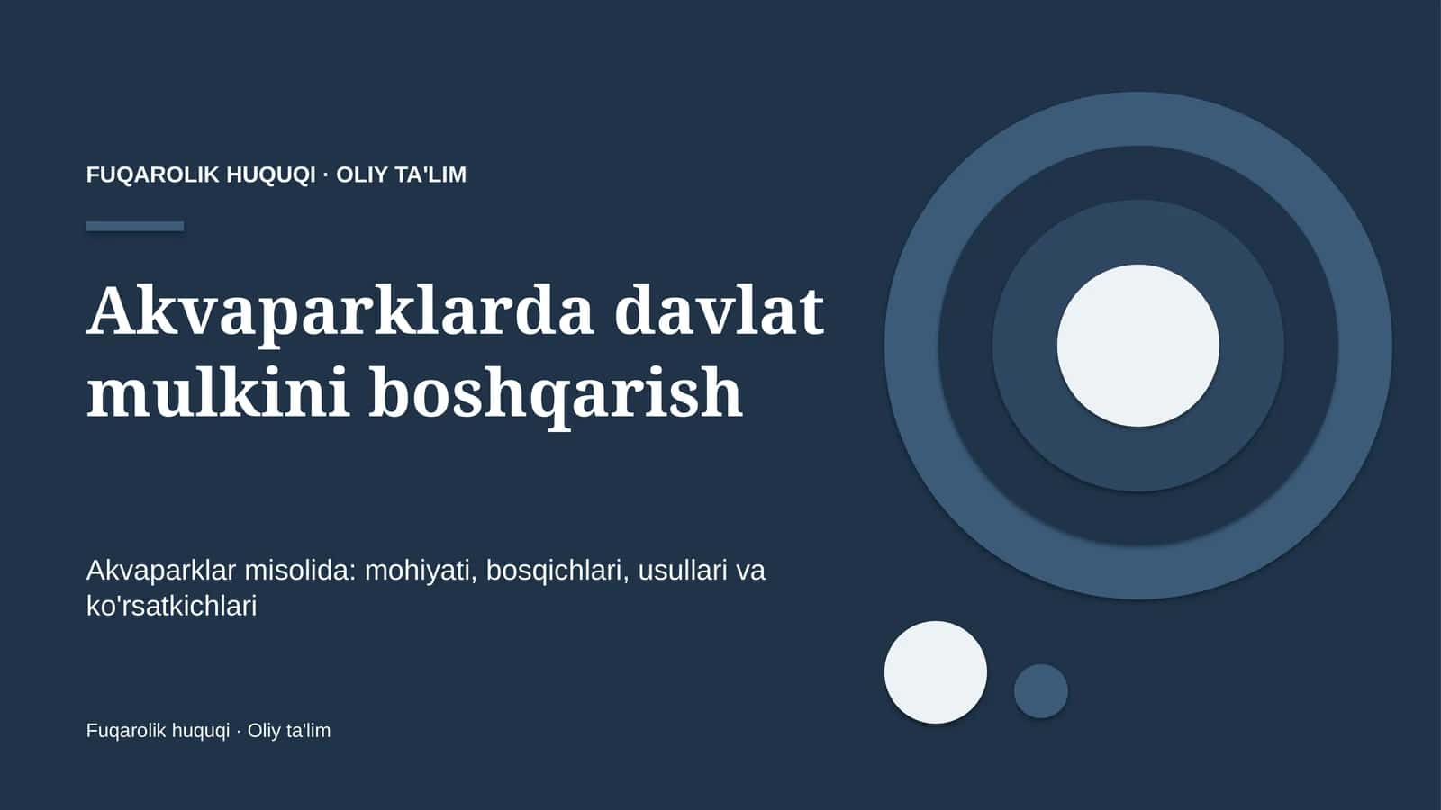 Akvaparklarda davlat mulkini boshqarish 1