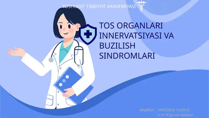 TOS ORGANLARI INNERVATSIYASI VA BUZILISH SINDROMLARI 1