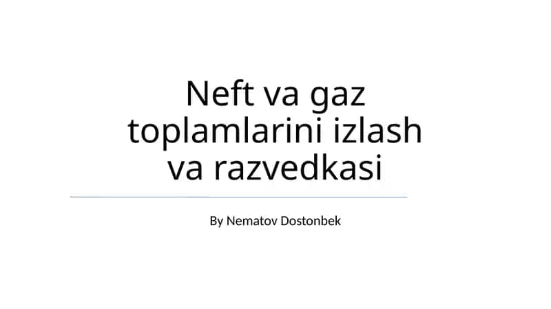 Neft va gaz toplamlarini izlash va razvedkasi 1