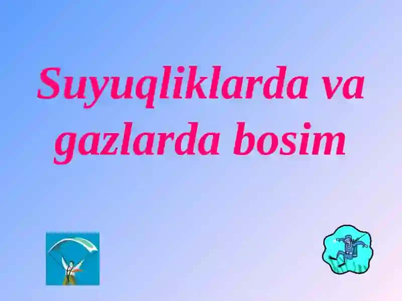 Suyuqliklarda va gazlarda bosim