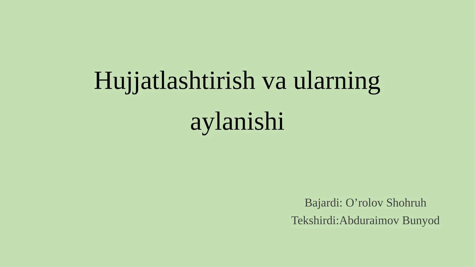 Hujjatlashtirish va ularning aylanishi 1