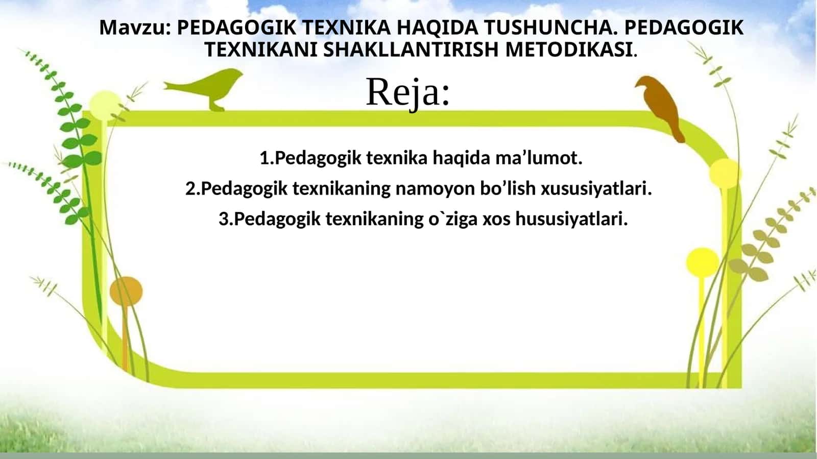 PEDAGOGIK TEXNIKA HAQIDA TUSHUNCHA. PEDAGOGIK TEXNIKANI SHAKLLANTIRISH METODIKASI 1