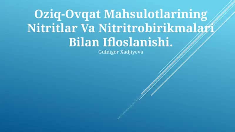 Оziq-Оvqаt Mаhsulоtlаrining Nitritlar Va Nitritrobirikmalari Bilan Ifloslanishi 1