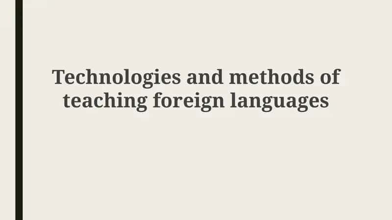 Technologies and methods of teaching foreign languages 1