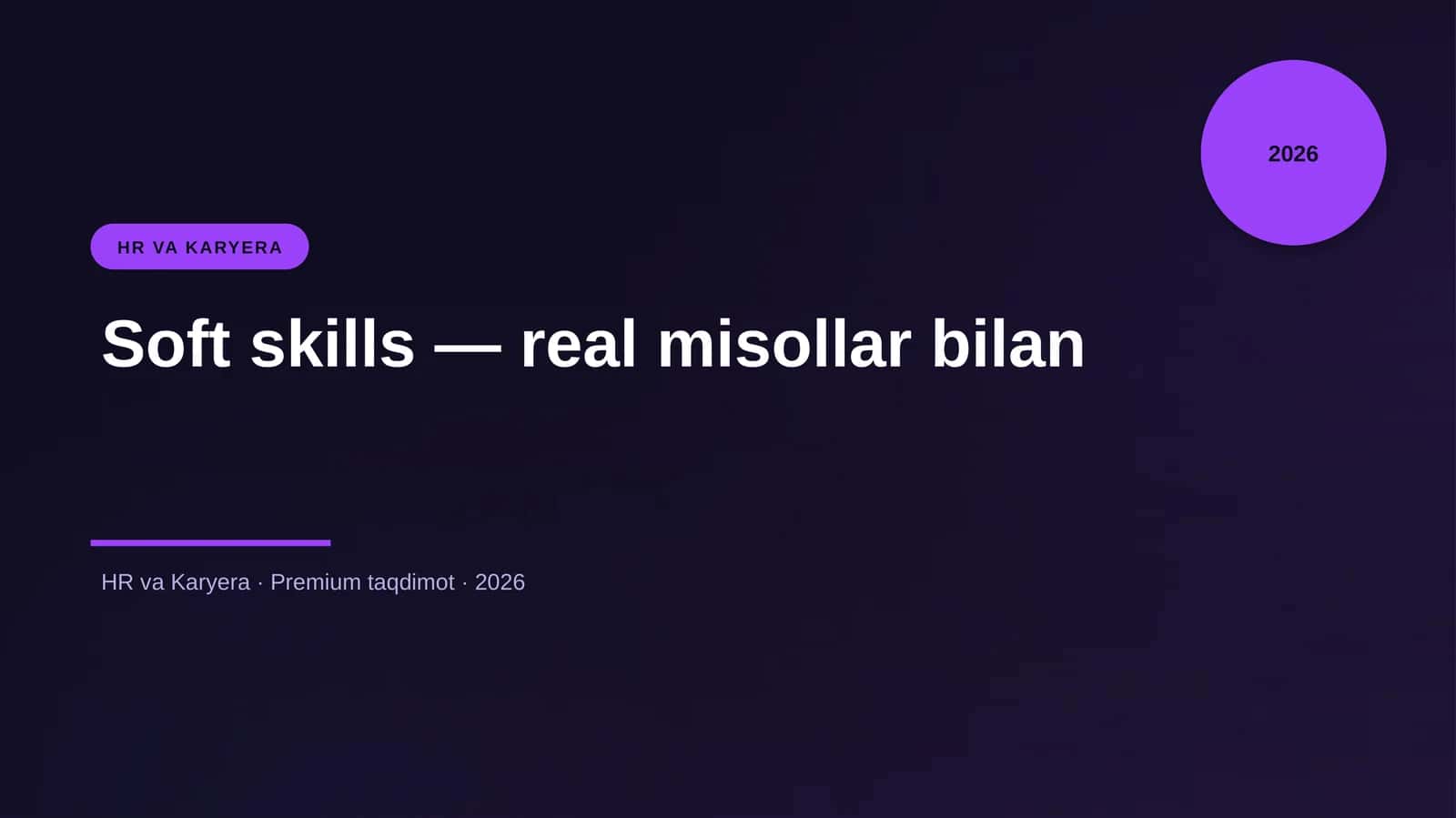 Soft skills — real misollar bilan 1