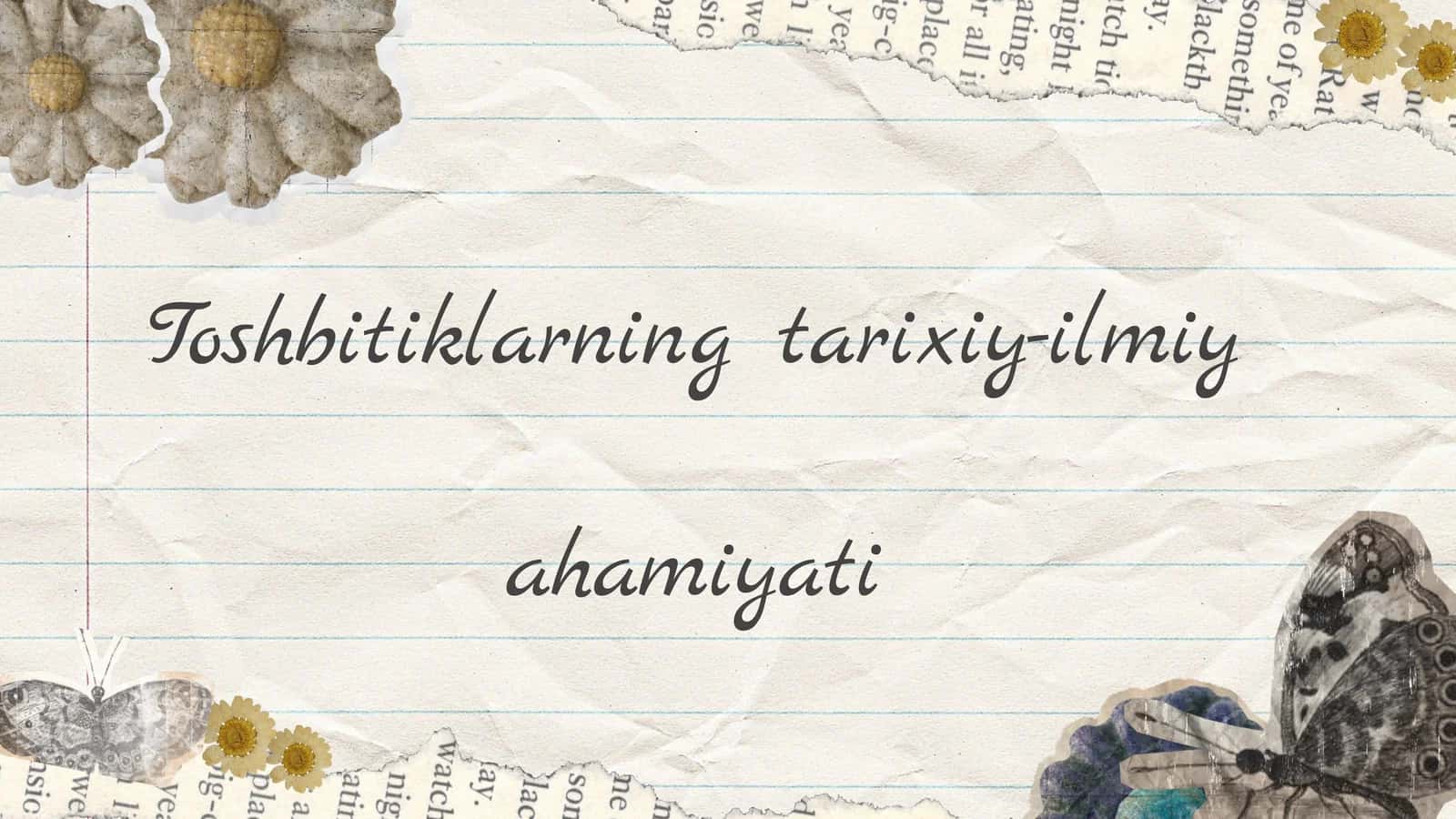 Toshbitiklarning ahamiyati 1