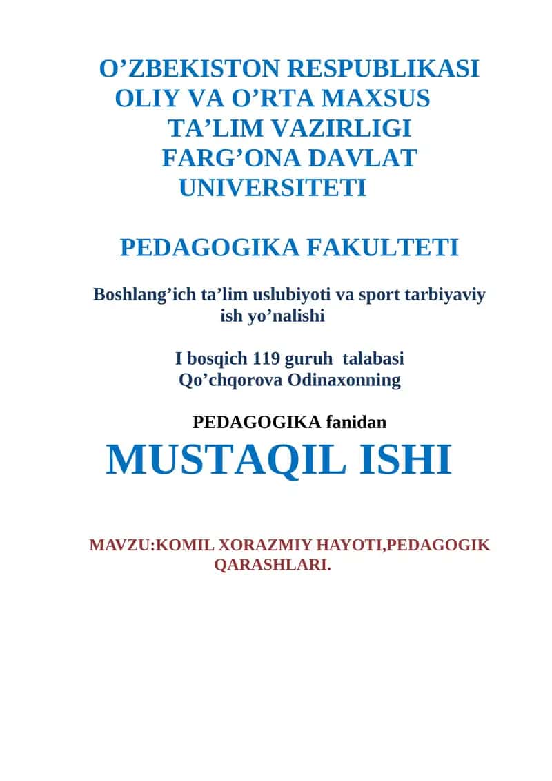 KOMIL XORAZMIY HAYOTI, pedagogik qarashlari 1