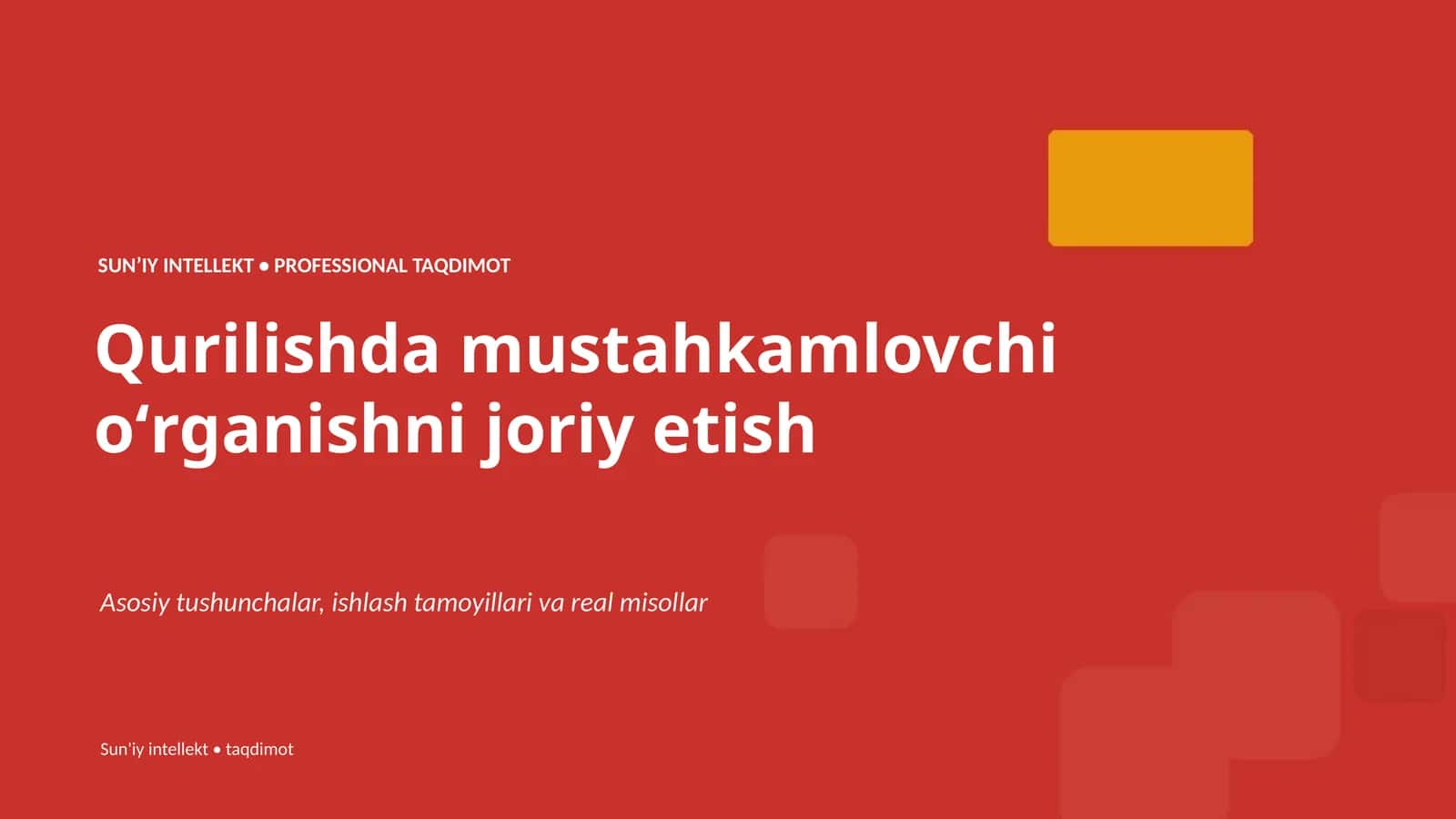 Qurilishda mustahkamlovchi oʻrganishni joriy etish 1