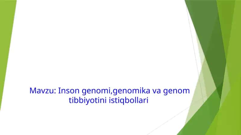 Inson genomi,genomika va genom tibbiyotini istiqbollari 1