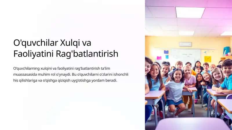 O'quvchilar Xulqi va Faoliyatini Rag'batlantirish 1