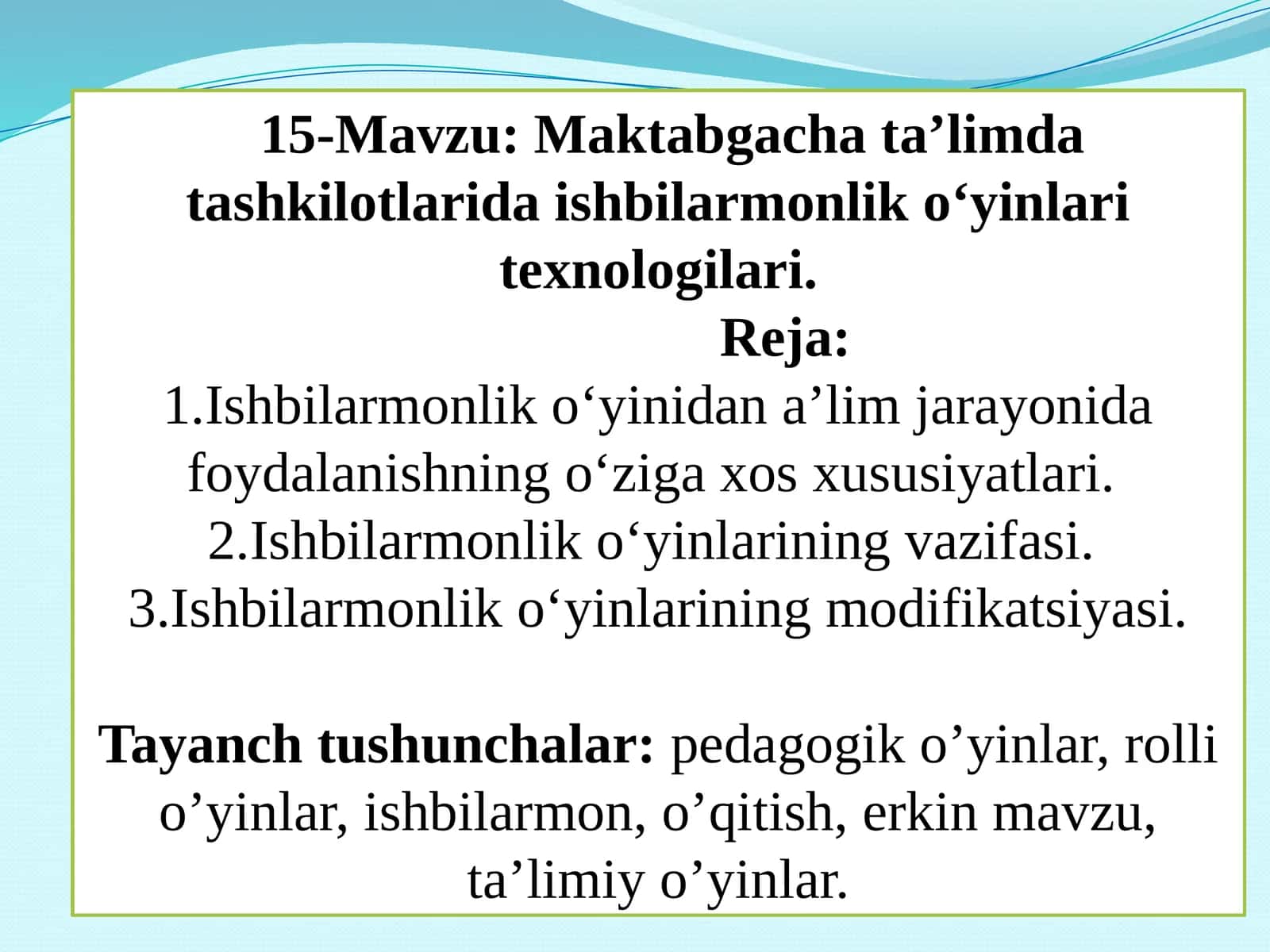 Maktabgacha ta’limda tashkilotlarida ishbilarmonlik o‘yinlari texnologilari 1