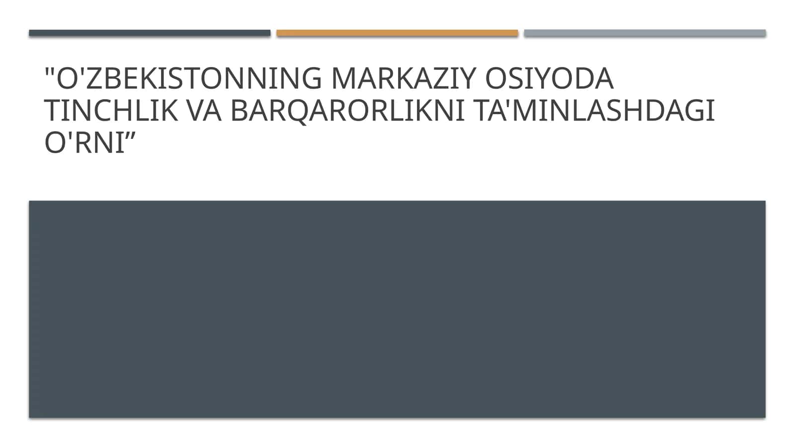 O'zbekistonning Markaziy Osiyoda tinchlik va barqarorlikni ta'minlashdagi o'rni 1