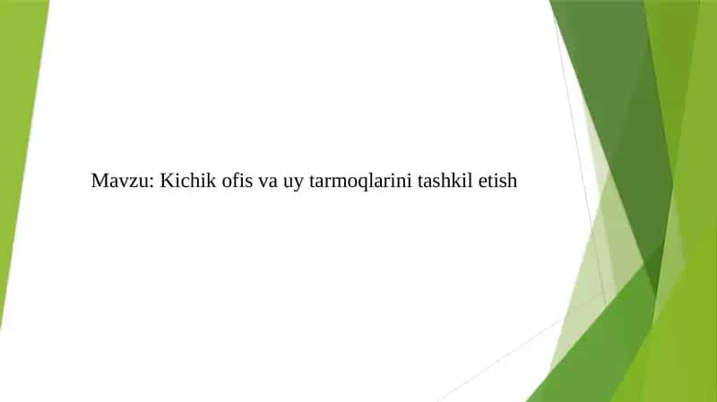 Kichik ofis va uy tarmoqlarini tashkil etish 1