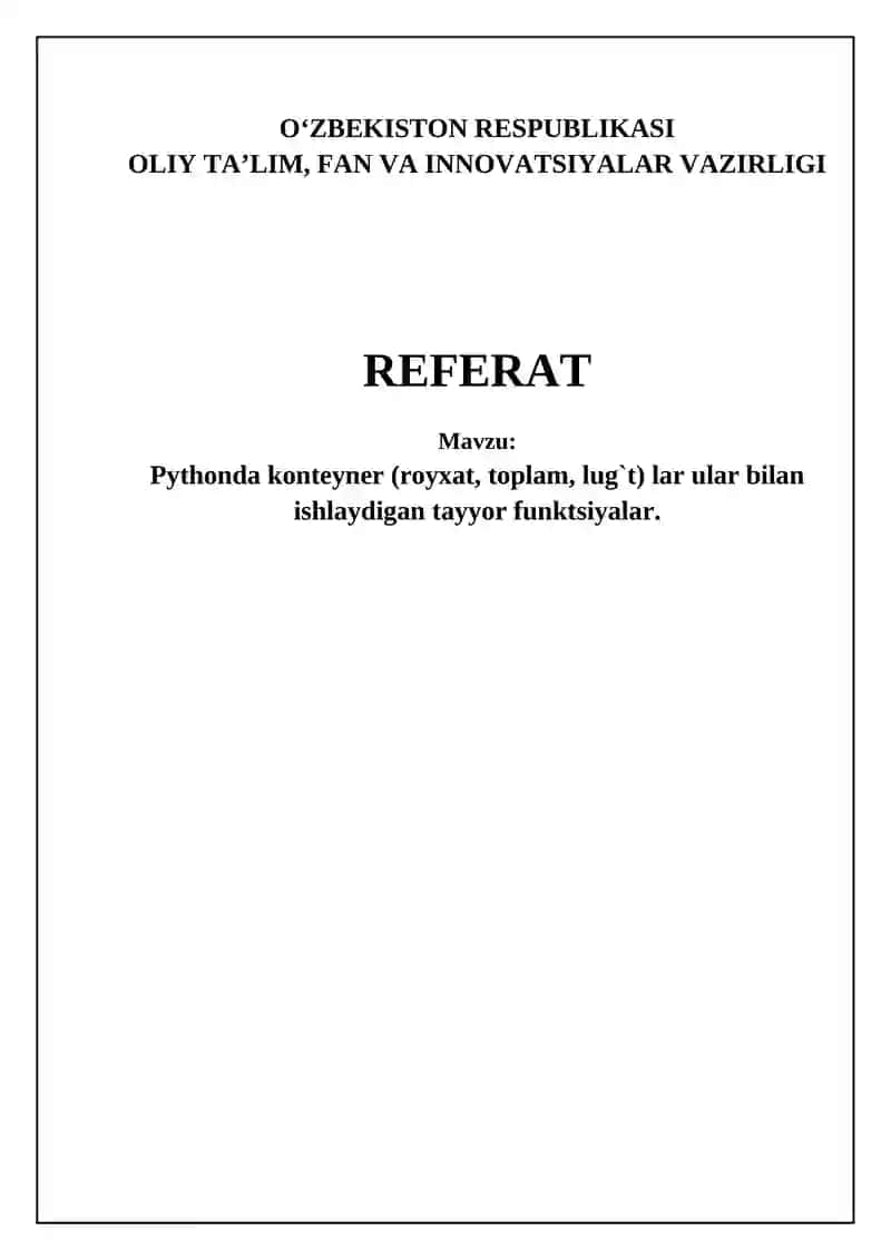 Pythonda konteyner (royxat, toplam, lug`t) lar ular bilan ishlaydigan tayyor funktsiyalar