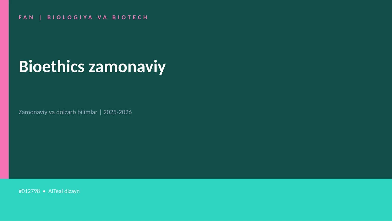 Bioethics zamonaviy 1