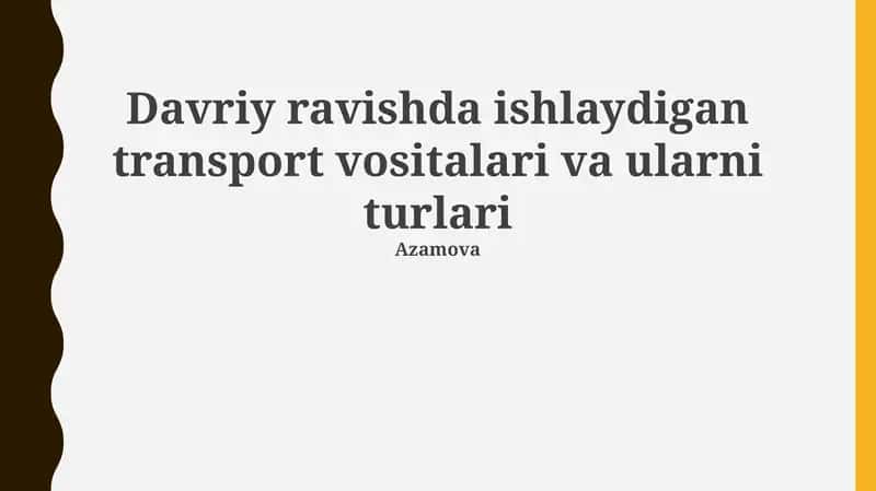 Kelajakdagi Davriy Ishlaydigan Transport Texnologiyalari 1