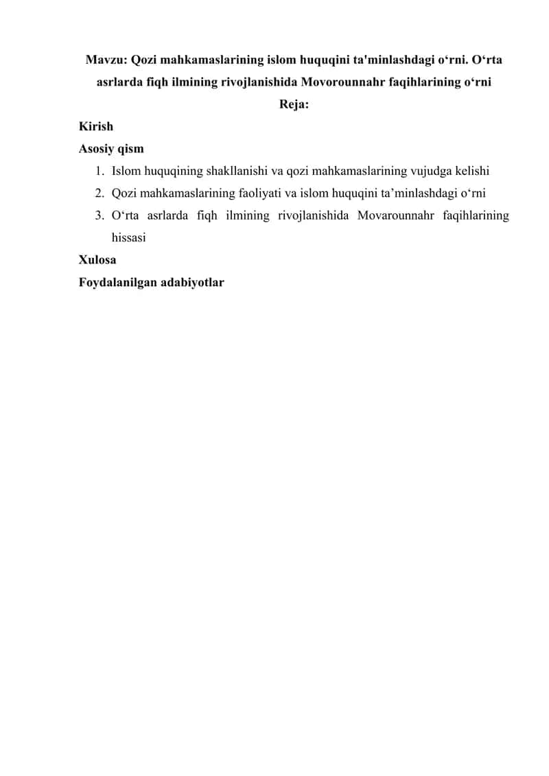 Qozi mahkamaslarining islom huquqini ta'minlashdagi oʻrni. Oʻrta asrlarda fiqh ilmining rivojlanishida Movorounnahr faqihlarining oʻrni 1