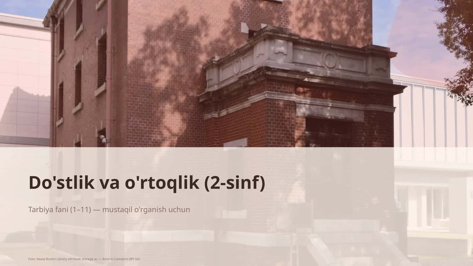 Do'stlik va o'rtoqlik (2-sinf) 1