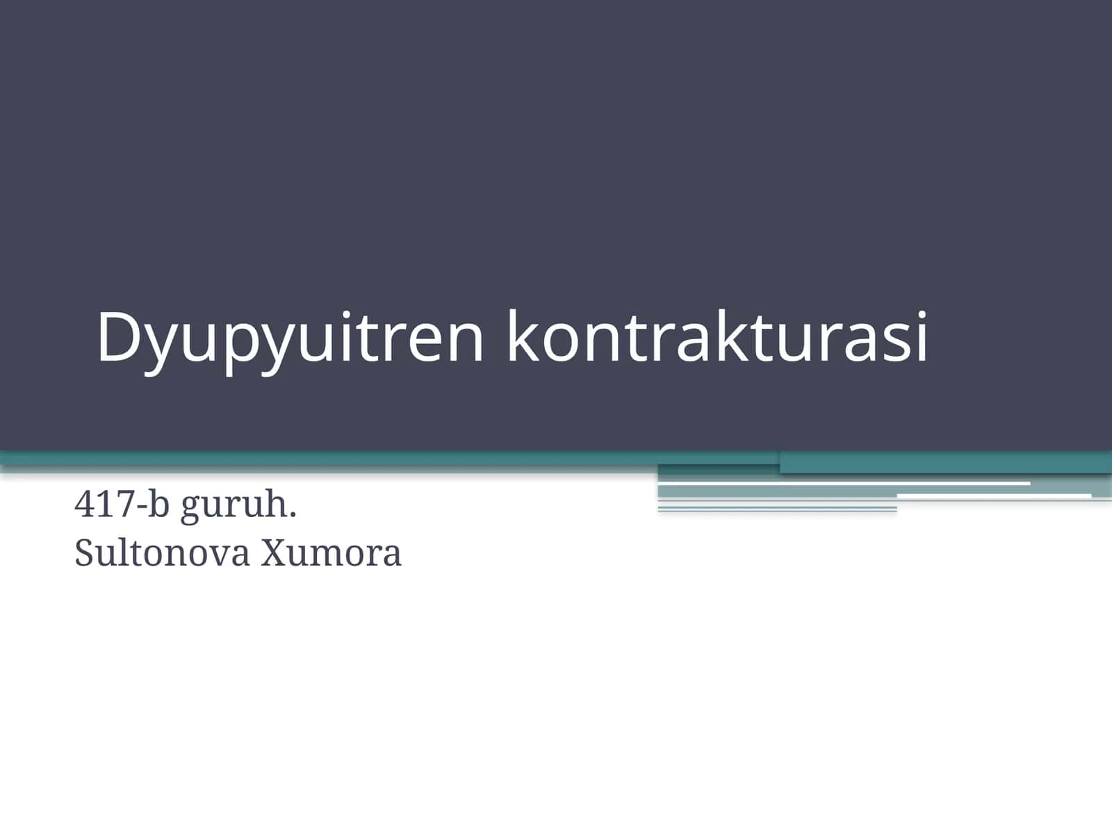 Dyupyuitren kontrakturasi 1