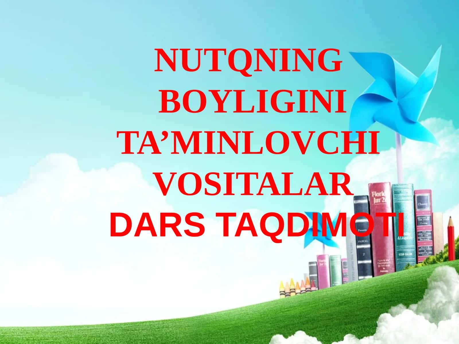 NUTQNING BOYLIGINI TA’MINLOVCHI VOSITALAR 1