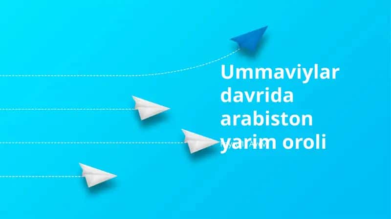 Ummaviylar davrida arabiston yarim oroli 1