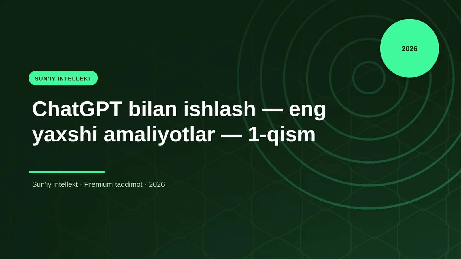 ChatGPT bilan ishlash — eng yaxshi amaliyotlar — 1-qism 1