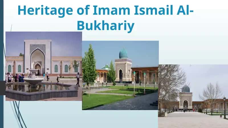 Heritage of Imam Ismail Al-Bukhariy 1