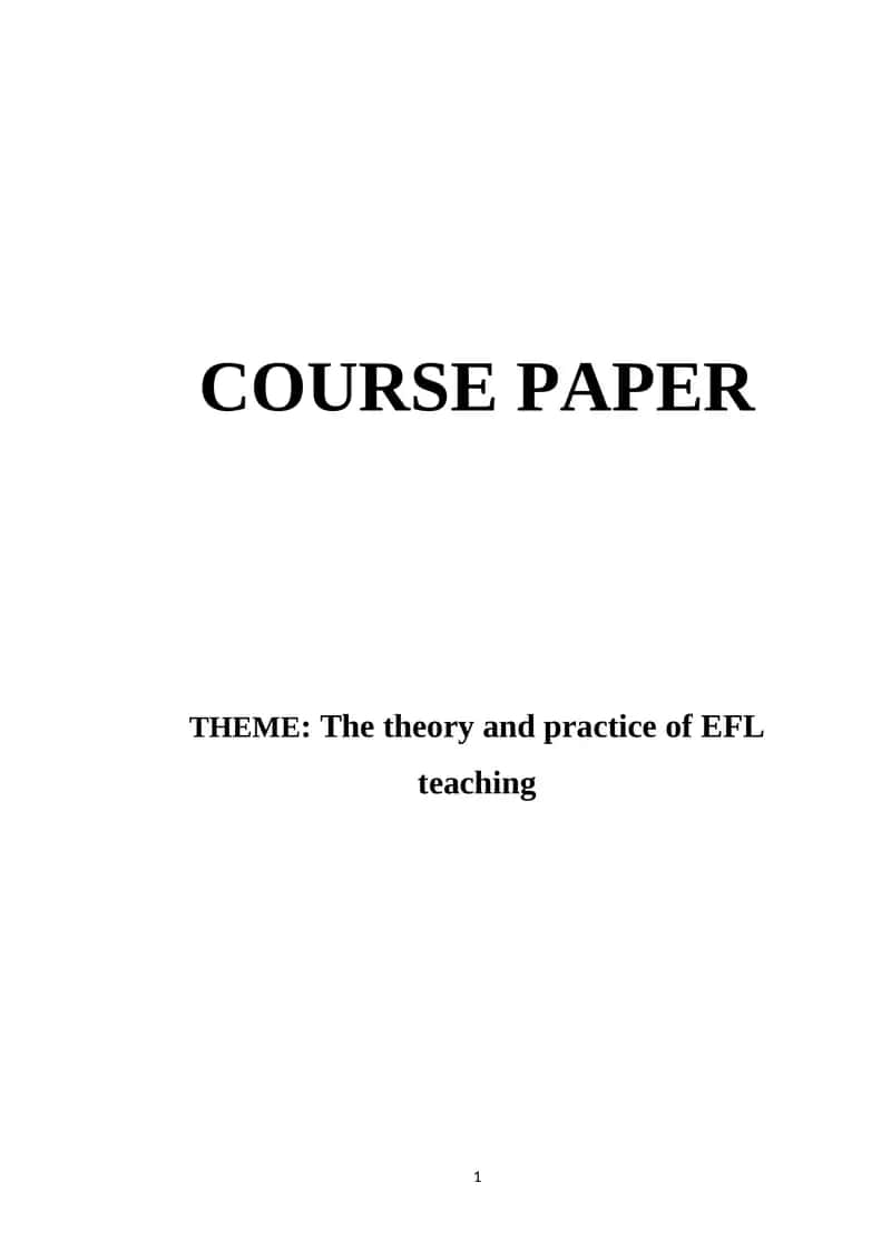 The theory and practice of EFL teaching 1