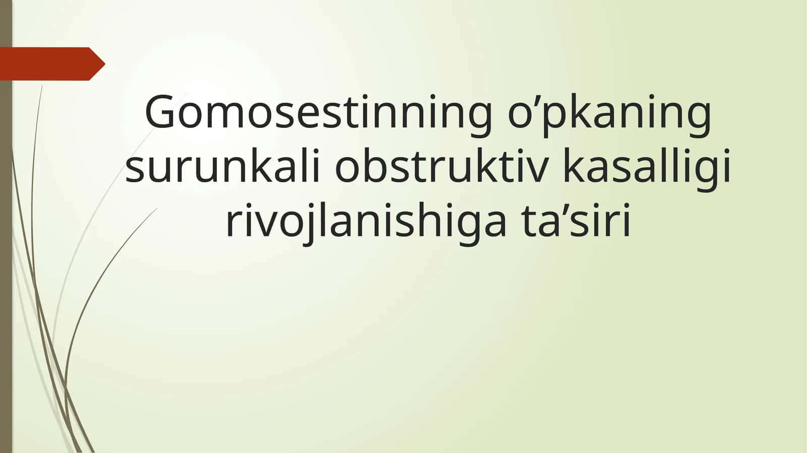 Gomosestinning o’pkaning surunkali obstruktiv kasalligi rivojlanishiga ta’siri 1