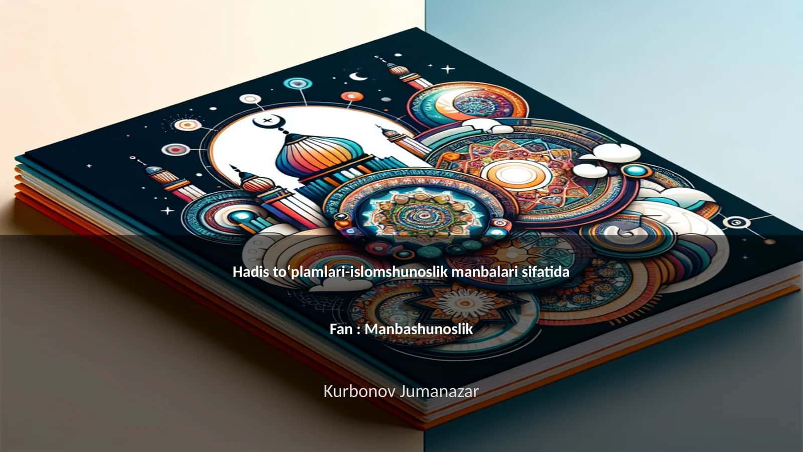 Hadis toʻplamlari-islomshunoslik manbalari sifatida 1