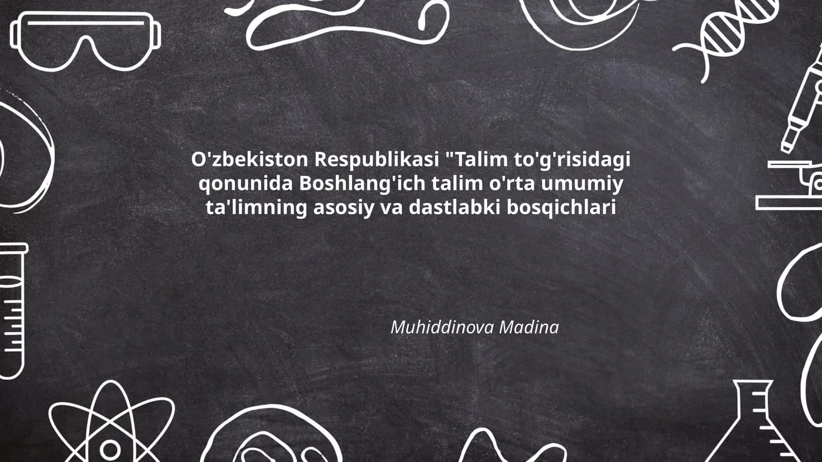 Boshlang'ich talim o'rta umumiy ta'limning asosiy va dastlabki bosqichlari 1