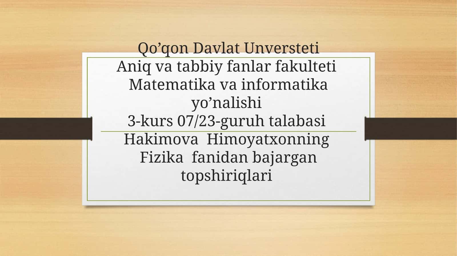 Fizikadan bajarilgan topshiriqlari 1