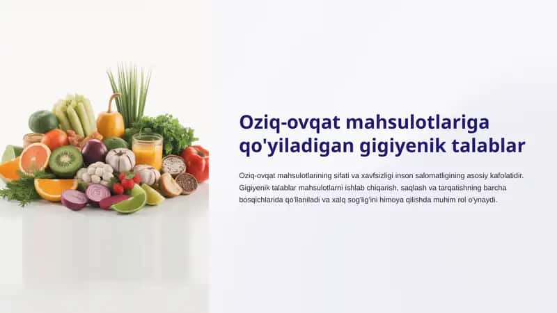 Oziq-ovqat mahsulotlariga qo'yiladigan gigiyenik talablar 1