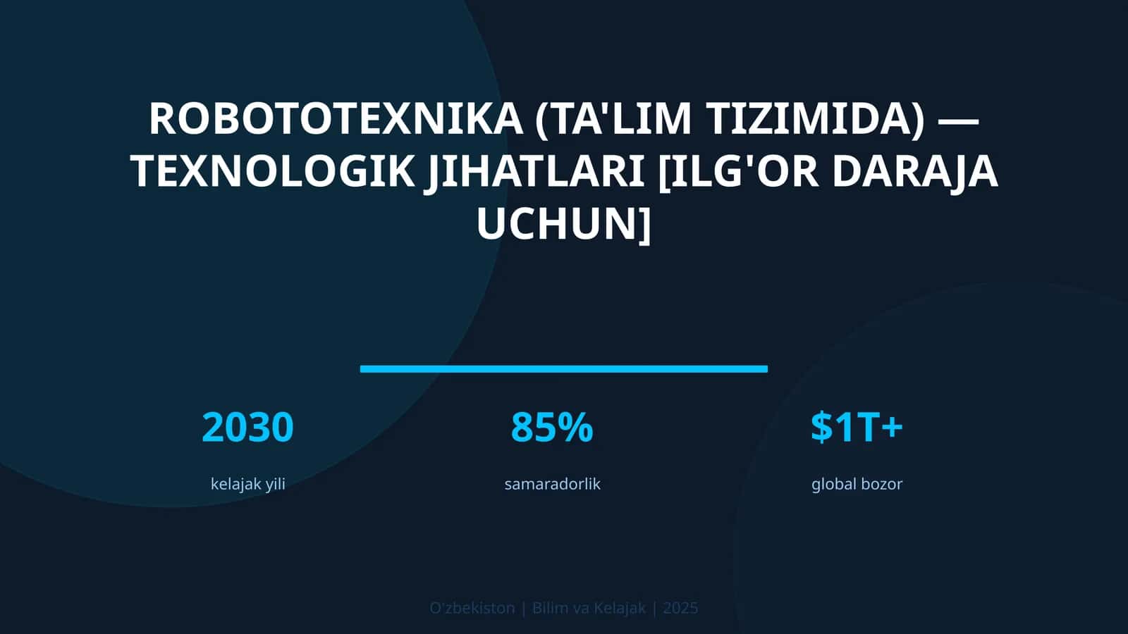 Robototexnika (ta'lim tizimida) — texnologik jihatlari [ilg'or daraja uchun] 1