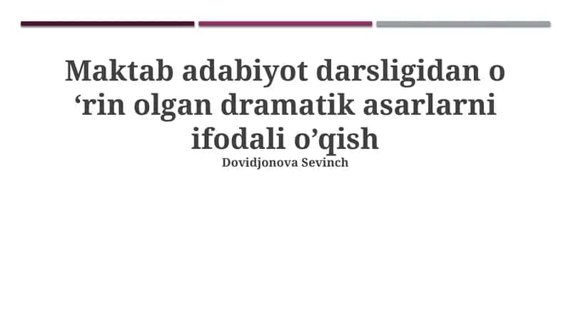 Dramatik asarlarni Ifodali O'qish 1