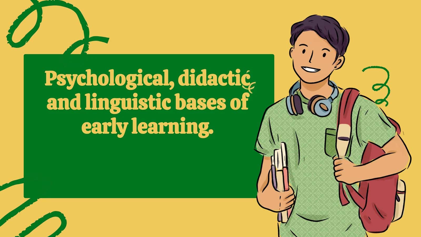 Psychological, didactic and linguistic bases of early learning 1