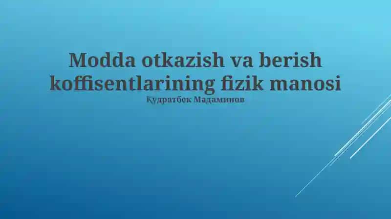 Modda otkazish va berish koffisentlarining fizik manosi