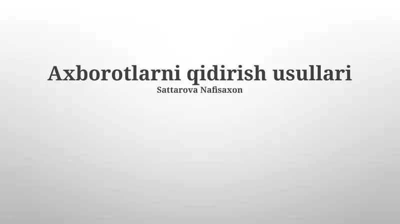Axborotlarni qidirish usullari 1
