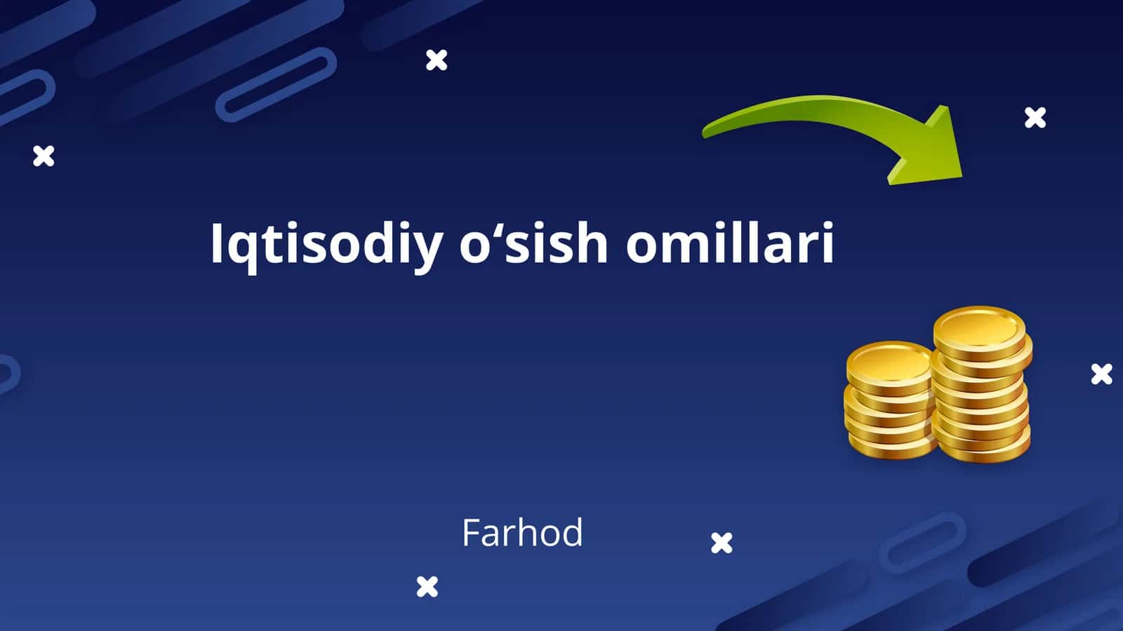Iqtisodiy o'sish omillari 1