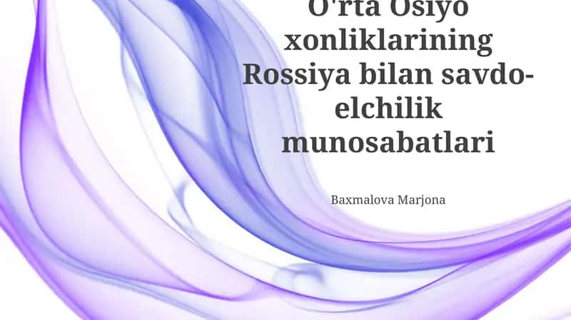 Xiva xonligi bilan Rossiyaning savdo-iqtisodiy munosabatlari 1