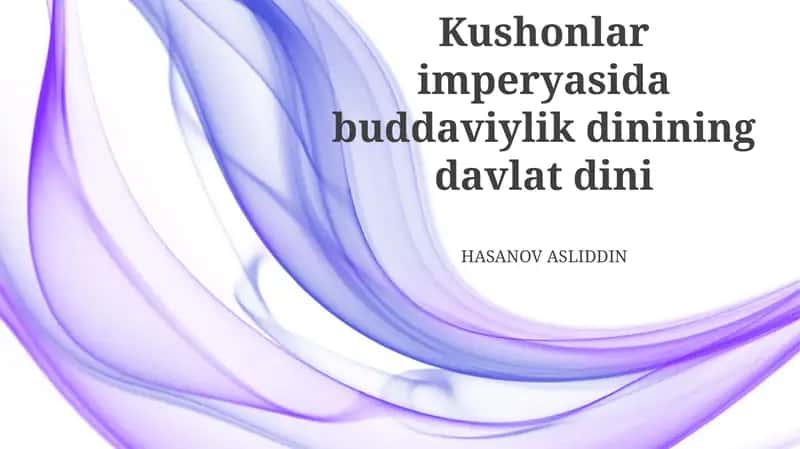 Kushonlar imperyasida buddaviylik dinining davlat dini 1