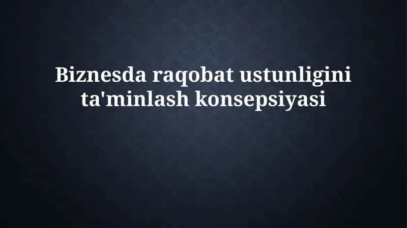 Raqobat Afzalligining Asoslari 1