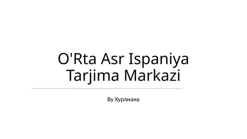 O'Rta Asr Ispaniya Tarjima Markazi 1