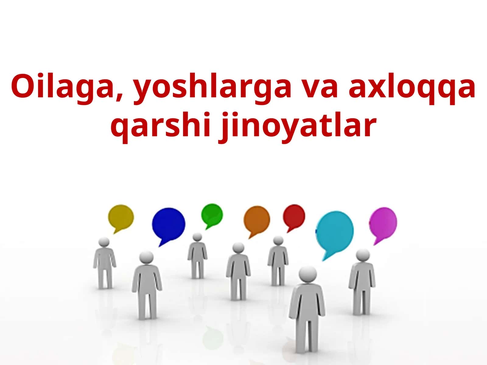 Oilaga, yoshlarga va axloqqa qarshi jinoyatlar 1
