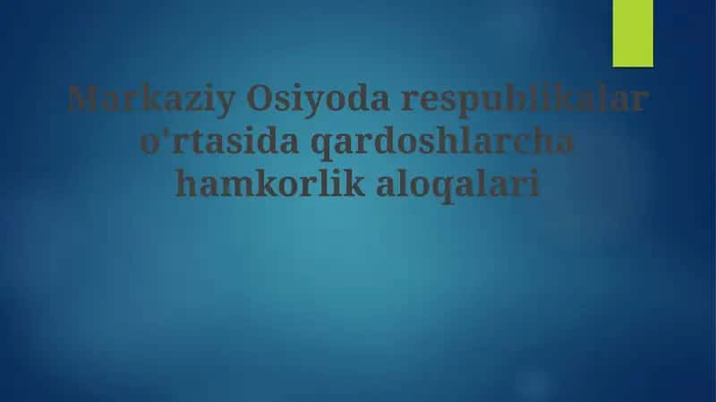 Tarixiy asoslar va siyosiy hamkorlik 1