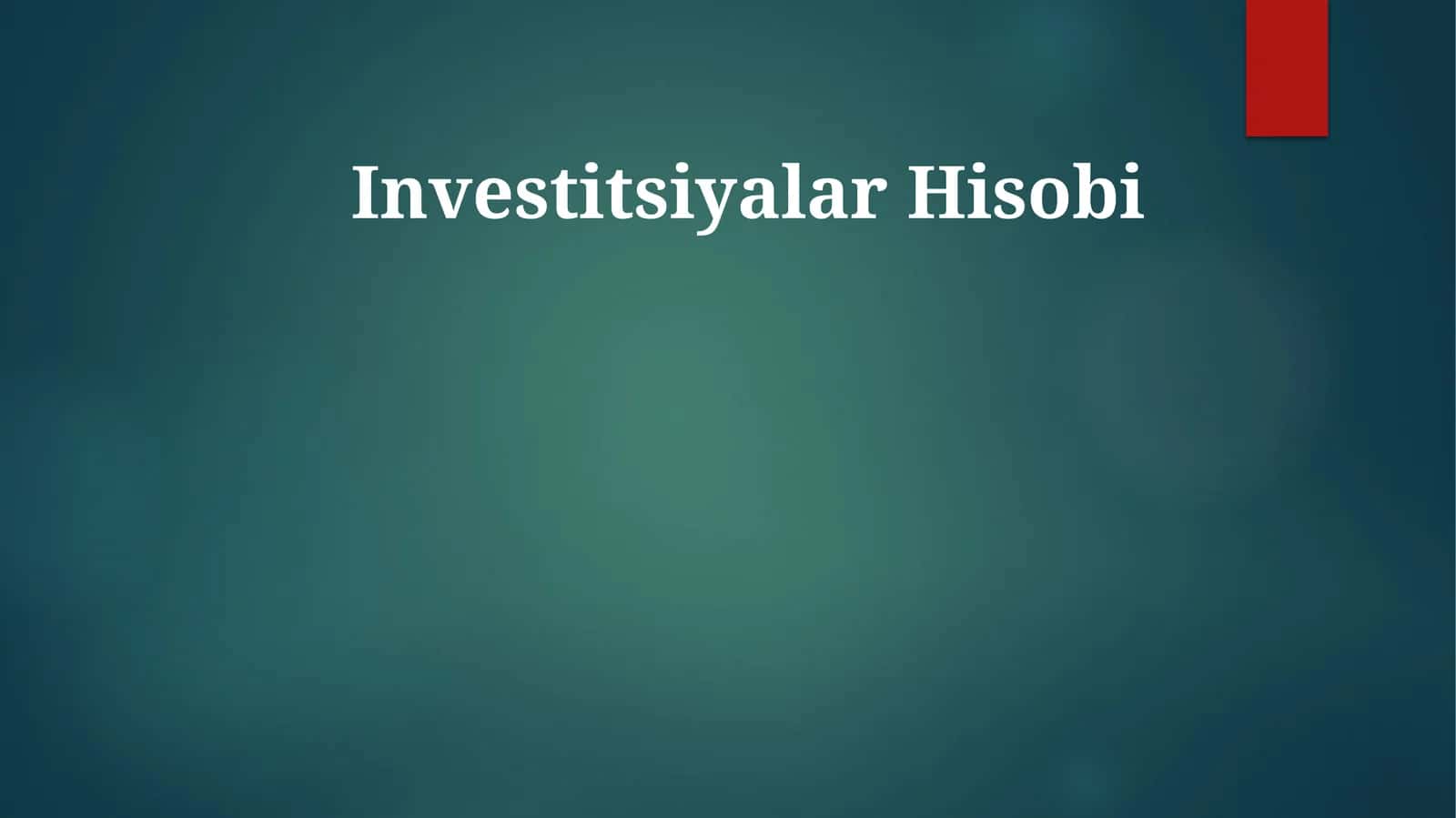 Investitsiyalar Hisobi 1