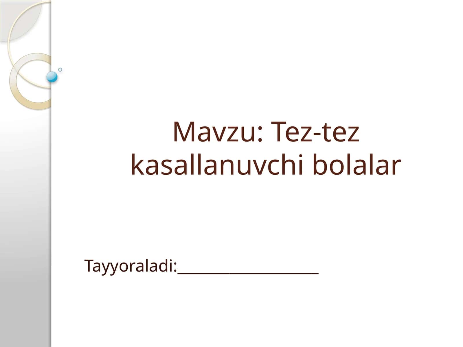 Tez-tezkasallanuvchi bolalar 1