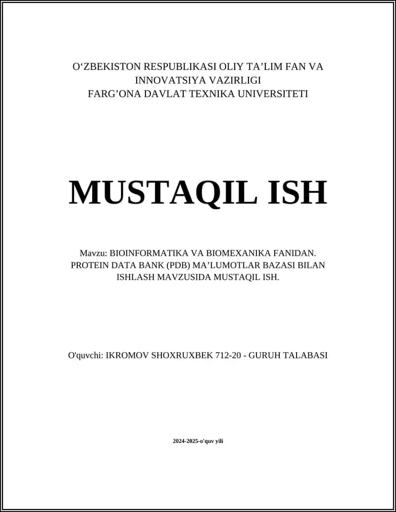 BIOINFORMATIKA VA BIOMEXANIKA FANIDAN MUSTAQIL ISH 1