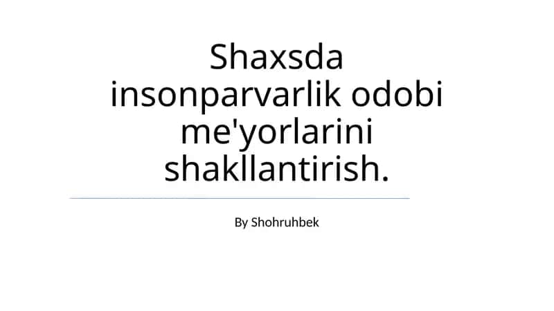 Insonparvarlik odobi me'yorlarini shakllantirish 1
